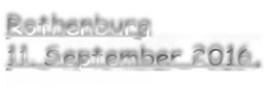 Rothenburg 11. September 2016,